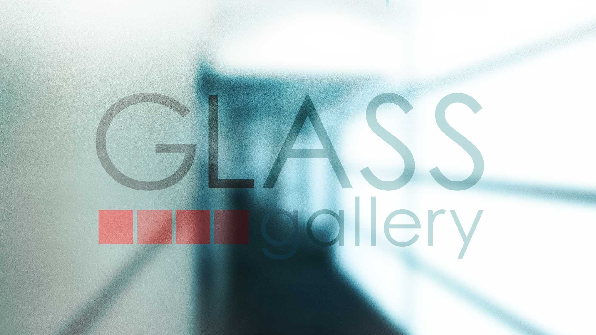 Glass gallery